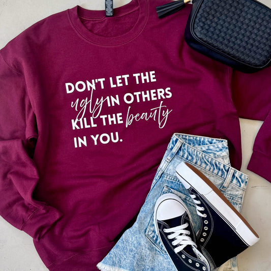 Don’t Let the Ugly in Others