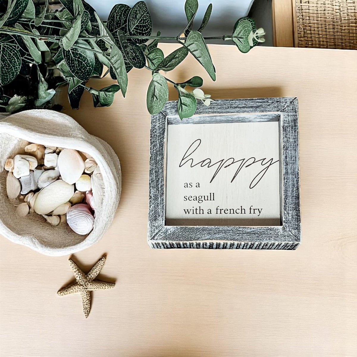 Beach humor wall art with seagull quote in rustic frame
5x5 coastal kitchen sign with funny seagull saying