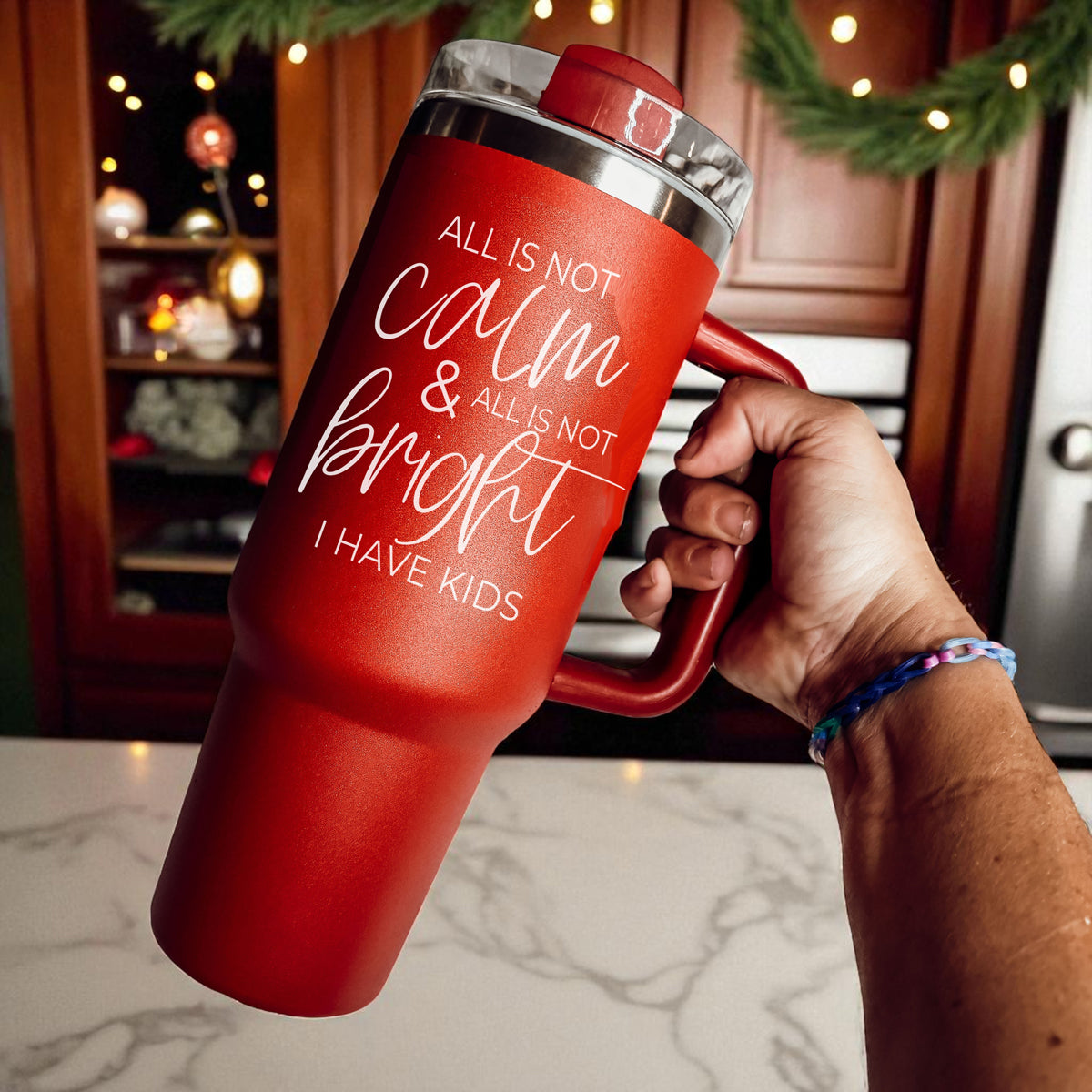 Holiday gift for mom 40oz tumbler - all is not calm and all is not bright I have kids
Christmas present mom tumbler - all is not calm all is not bright I have kids 40oz