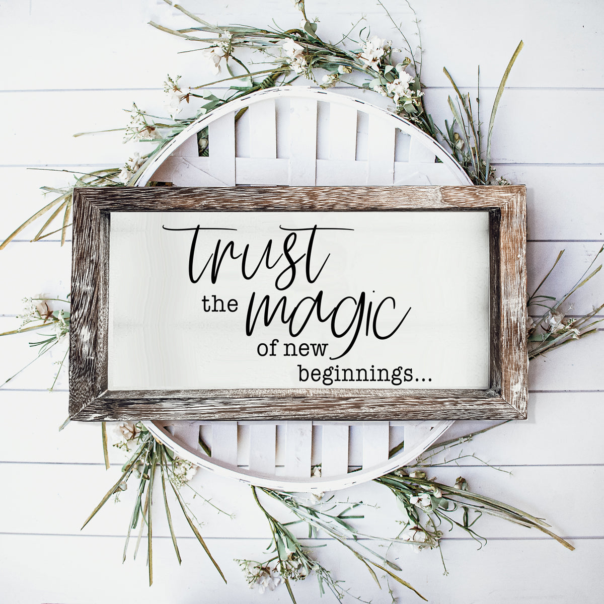 Trust in the magic of new beginnings sign