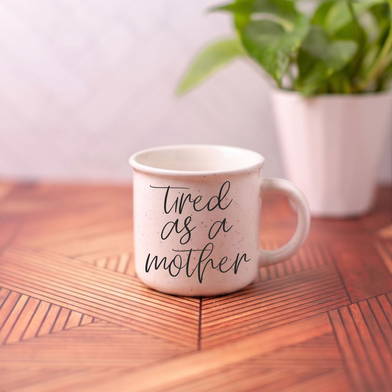 Tired As A Mother 14.5oz